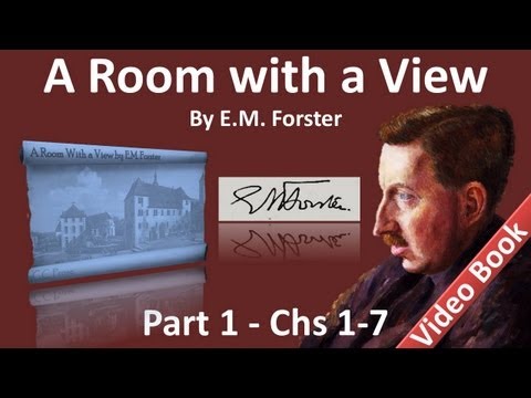 Part 1 - A Room with a View Audiobook by E. M. Forster (Chs 01-07)