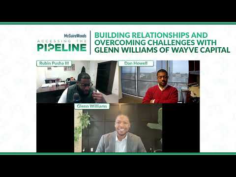 Building Relationships and Overcoming Challenges, With Glenn Williams of Wayve Capital