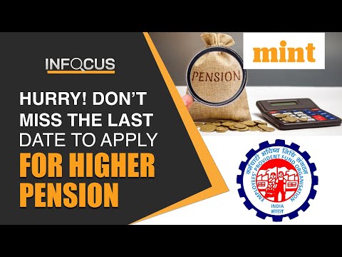 Don’t Miss The Last Date To Apply For Higher Pension; All You Need To Know To Apply | In Focus